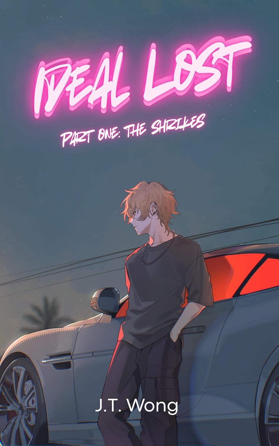 Ideal Lost Part One: The Shrikes (Ideal Lost #1) by J. T. Wong [with preorder bonuses!]