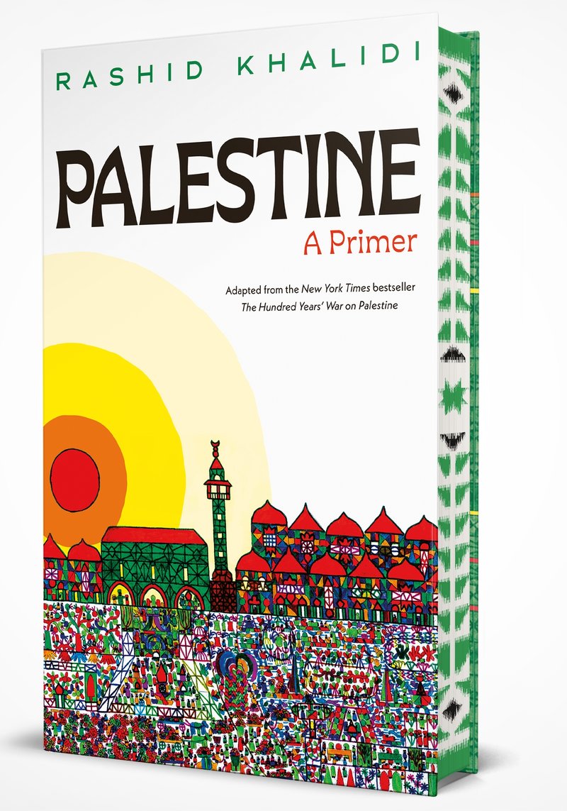 [PREORDER] Palestine: A Primer by Rashid Khalidi