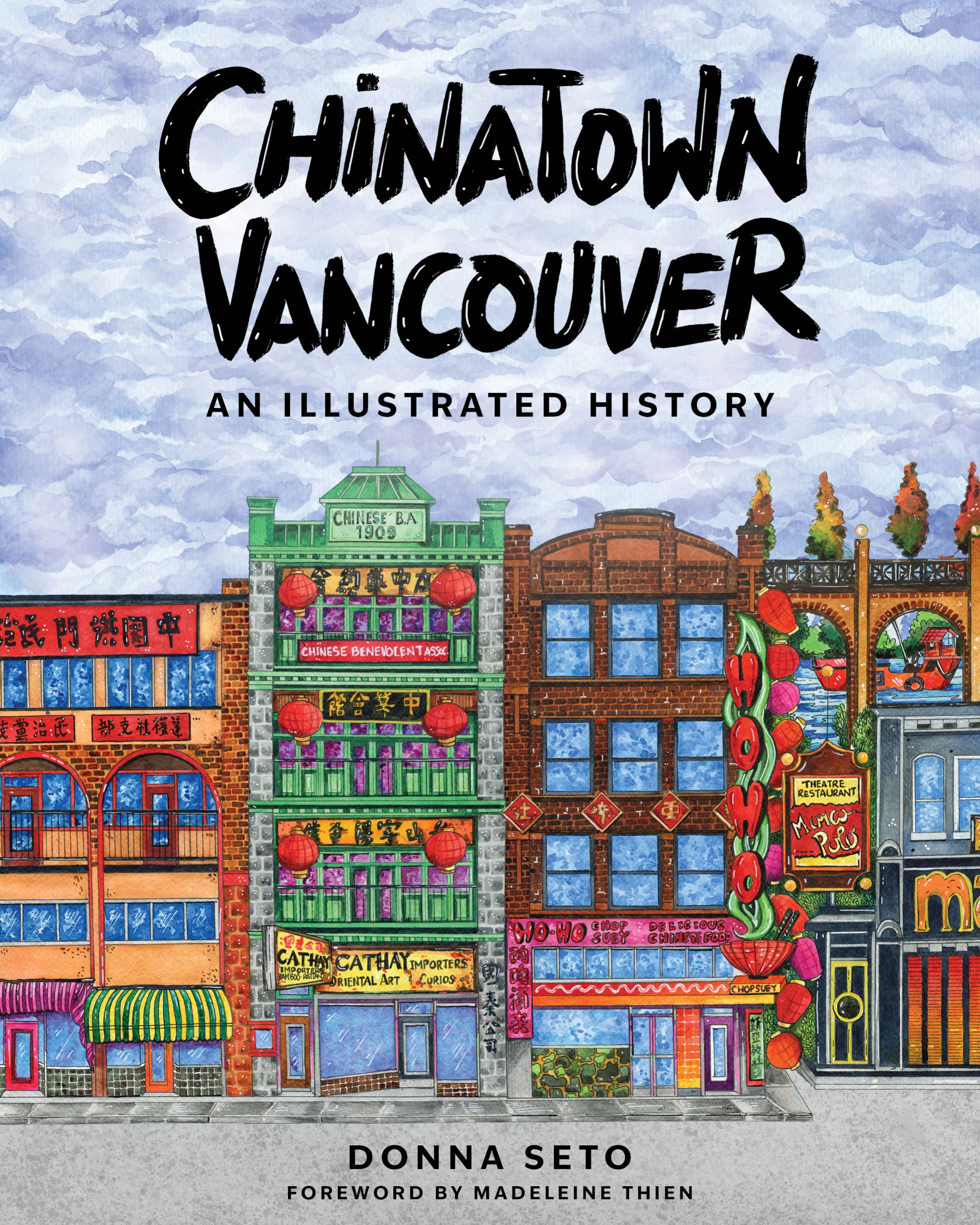 Chinatown Vancouver: An Illustrated History by Donna Seto