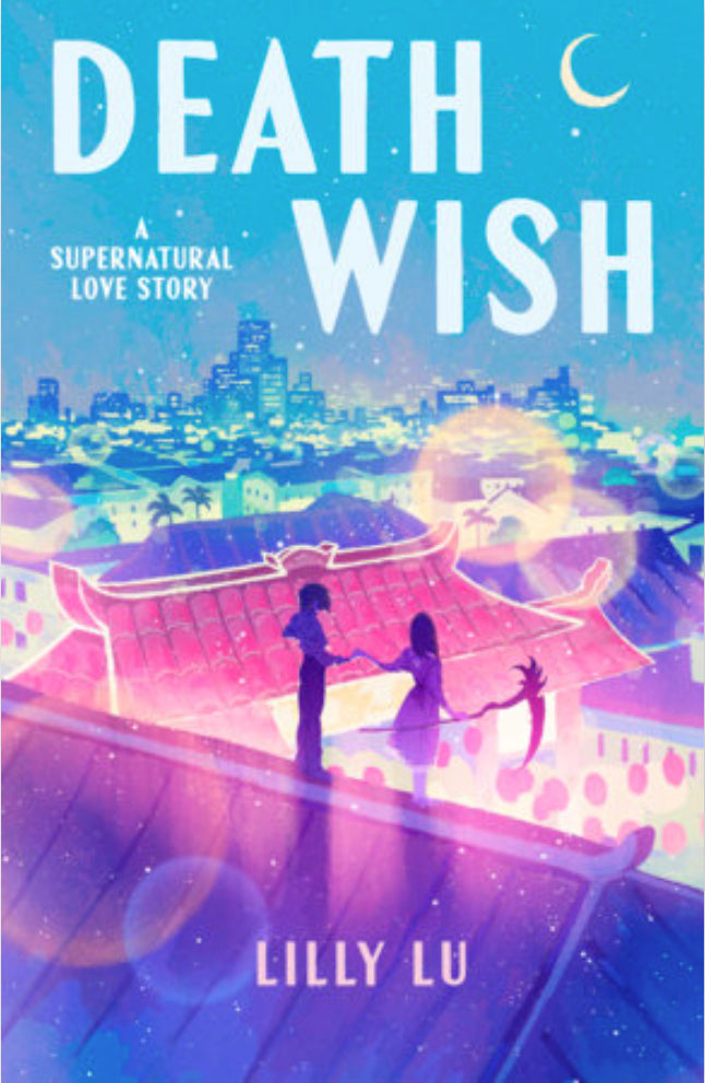 Death Wish: A Supernatural Love Story by Lilly Lu