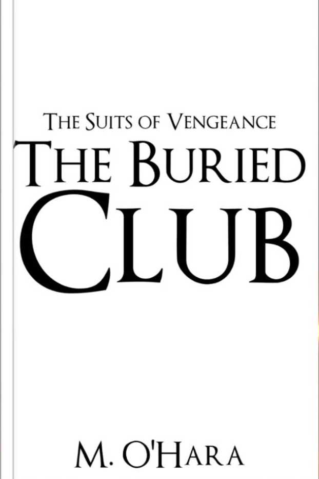 [PRE-ORDER] The Buried Club by M. O'Hara (The Suits of Vengeance #1)