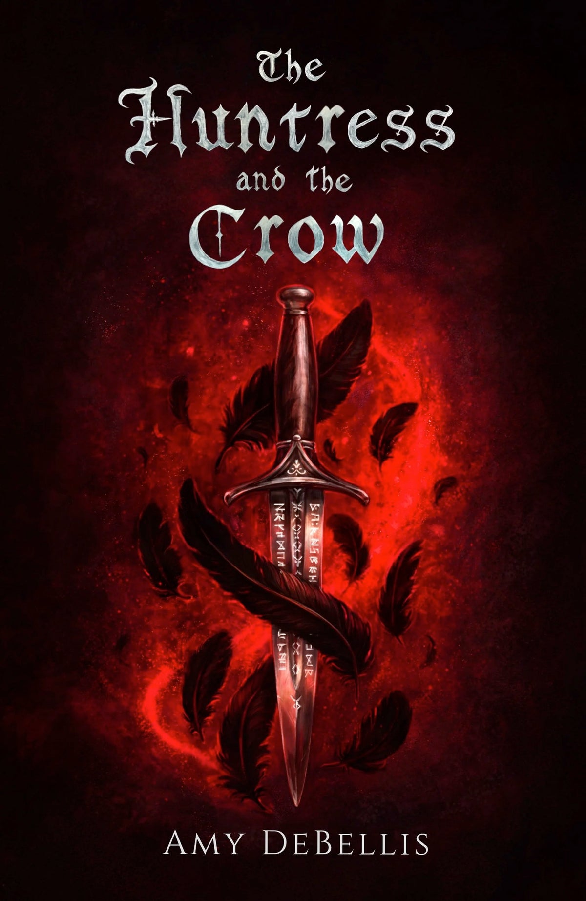 The Huntress and the Crow by Amy DeBellis
