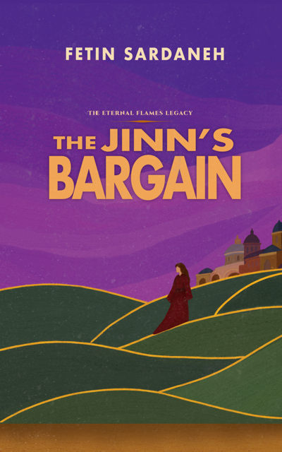 The Jinn's Bargain (The Eternal Flames Legacy, #1) by Fetin Sardaneh